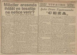     İV FİYA'vRo ER SE, | ce N R SİN Milletler arasında ihtilât ve tesalüp ne netice verir? Yazan : Profesör doktor Sadi Irmak