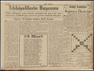  SON POSTA Tıbbiyelilerin Bayramı Türk tıbbiyelisi milli idealler yolunda çok güzel bir isim kazanmış, fedakârlığın, yurd...