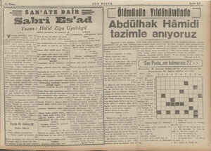  13 Nisan SON POSTA e pe <5 SAN'ATE DAIR——- Sabri Es'ad Yazan: Halid Ziya Uşaklıgil ;Bildiğin havslardan bir memleket ha,...