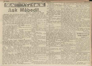    Aşk Mâbedi!. © Sabahtanberi lodos esiyordu; birbirini altıma alarık ezen ve yük selip alçalan dalgalar kayalık kıyı, da...