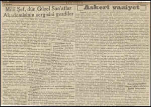  Milli Şef, din Güzel an'atlar Akademisinin sergisini gezdiler (Baştmalı 1 inci sayfada) Sam 17 ye doğru Milli Şefin o-...