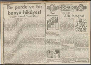  Bir perde ve bir banyo hikâyesi Yazan : Ahmed Hamdi Başar MONOLOĞ: “Altı fotograf maksada| de olduğu için hö-| kümelçe...