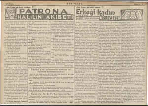  Beşir ağanın akları kızararek göz leri bir daha paxlayıp yılıştı; — Hay benim mörüvvetlü ka rındaşım, Keseyi Sarıp koynuna