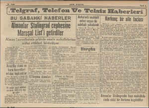  BU SABAHKİ HABERLER Almanlar Sialingrad cephesine Mareşal List'i getirdiler Alman kuvvetlerinin şehirde amele mahallelerine