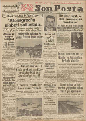    PAZAR 4 BİRİNCİTEŞRİN 1942 hMoskovadan bildiriliyor | © “Stalingrad'ın — , akıbeti sallantıda,, Roytere göre Stalingrad...
