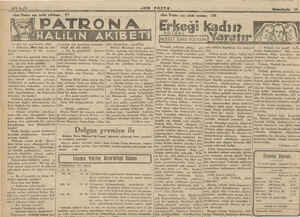     tarihi tefrikasi: 83 iPATRONA 'HALILIN AKIBETİ — Anı biz göndermiş idük, — Bilürüm, ikin han ile söy- leştiği nesneleri