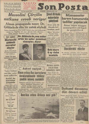    Y HALKIN GÖZÜ HALKIN KULAĞI —_ Mussolini Çörçilin nutkuna cevab veriyor Alman propaganda nazırı Dr. Göbbels de dün bir...