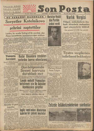    HALKIN GÖZÜ HALKIN KULAĞI HALKIN DİLİ Sene 13 — No. 4450 Yazı işleri telefonu: 20203 son Posta Sovyetler Kotelnikovo...