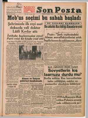      HALKIN sözü HALKIN KULAĞI HALKIN DİLİ Sane 13 — No. 4510 Yazı işleri telefonu: 30703 AZ Son Posta PAZAR 28 ŞUBAT 1943...