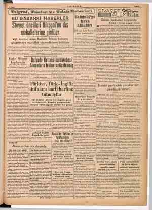  BU SABAHKİ HABERLER e Günler büpiseleri karşısında n i I : i azan : Selim hiagıp Eme Sovyet öncüleri Nikopol'un dış |...