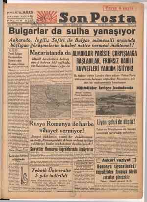     HALKIN GÖZÜ HALKIN KULA ĞI CUMA 25 AĞUSTOS 1944 a Şey Bönre İşleri Telefonu: 20203 pen Bulgarlar da sulha yanaşıyor...