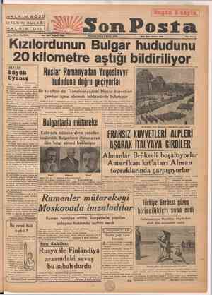    HALKIN GÖZÜ HALKIN KULAĞI HALKIN DI Kızılordunun Bulgar hududunu 20k re İZ am İşleri elâfeni PAZARTESİ 4 EYLÜL 1944 Bugün 8