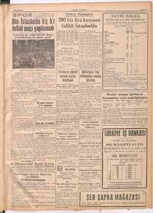     Mes | S yi Ni kğ gi 1 İkincikânun, .ŞON POSTA SPOR Dün İstanbulda hiç b fuihol maçı yapılamadı Fakat kız ve erkek atletler