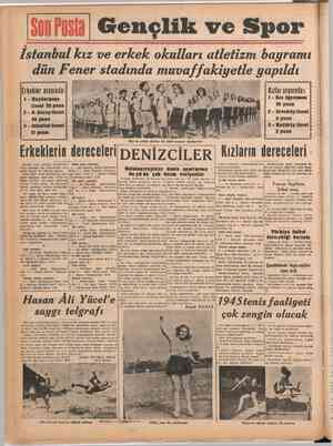    Al ını, Gençlik ve Spor İstanbul kız ve erkek okulları atletizm bayramı dün Fener stadında muva/fakiyetle yapıldı Erkekler