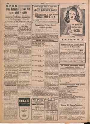    d 4 Sayfa SON POSTA. a leydi 6 — Beyoğlu: O - İlop hep Galatasaraylıların arasında do vk Ee. SPOR Dün İstanbul zevkli bir