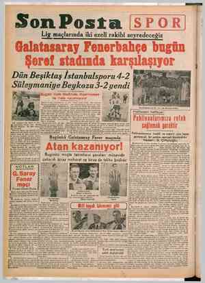  Son Posta (sPo OR) | Lig maçlarında iki ezeli rakibi seyredeceğiz Galatasaray Fenerbahçe bugün Şeref stadında karşılaşıyor ”