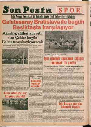    Son Posta Orta Avrupa temsilcisi bir takımla bugün Türk futbolu boy ölçüşüyor Akınları, şütleri kuvvetli olan Çekler bugün