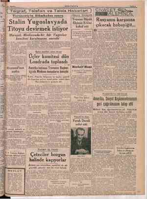  ve Telsiz Stalin Yugoslavyada Titoyu devirmek istiyor Mareşal, Moskovada bir hür Yugoslav komitesi kurulmasını emretti Berlin