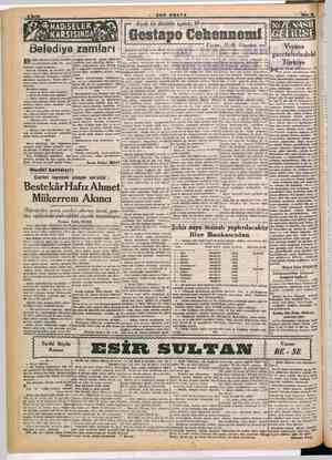  Kanlı bir içyüzü ş 99 Gestapo Cehennemi! Yazan; H.B. Giseöius <— Viyana gazetelerindeki zam isteklerine Musiki bahisleri:...