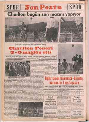    > ice ili a İĞ o N a stadında yapılan Charlton - Fenerbahçe maçında Fener kalesi önünde kornerle neticelenen tehlikeli bir