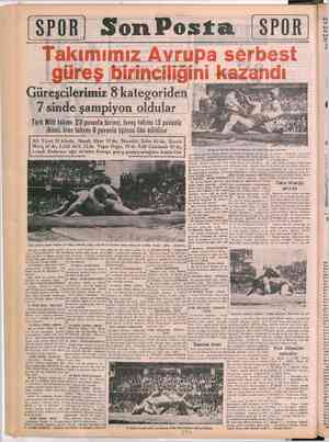  SPOR, SomnBPo Güreşcilerimiz 8 kategoriden 7 sinde şampiyon oldular .Türk Mille takımı 23 puvanla birinci, Isveç takımı 13