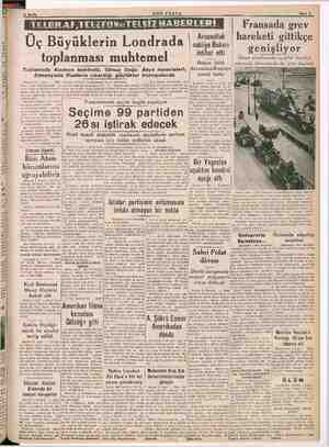  | Fransada grev *. .0 pe ö A 1 k . . . Üç Büyüklerin Londrada kle Bakal hareketi gittikçe “ z intihar etti genişliyor 7?...
