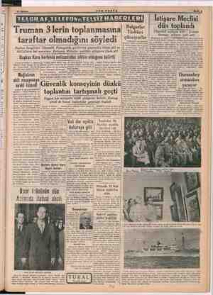     a SON POSTA Truman 3lerin toplanmasına taraftar olmadığını s Bulgarlar Türkleri çıkarıyorlar (Baştarafı İ inci Sayfada)