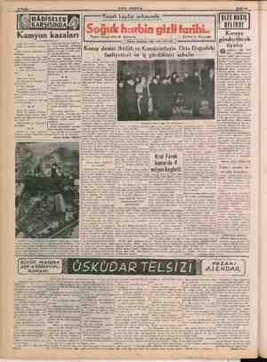  we Vakit gece yarısı; Yolda bir kamyon ilerliyor - du. Daha dogrusu ilerlemiye ça- balıyordu. Li yam ayrı, motö Tüm...