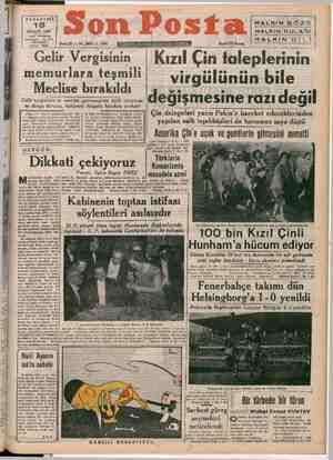  j PAZARTES 18 AR 1950 tanı Çatalçeşme No, 28 İSTANBUL Telefon: 20203 Gelir Vergisinin memurlara teşmili Meclise bırakıldı...