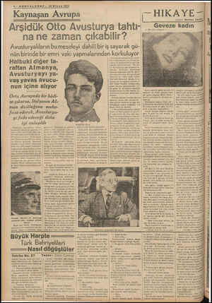  4— SONTELGRAF-— 30 Nisan 1937 Kaynaşan Avrupa Arşidük Otto Avusturya tahtı- nane zaman çıkabilir? Avusturyalıların bu...