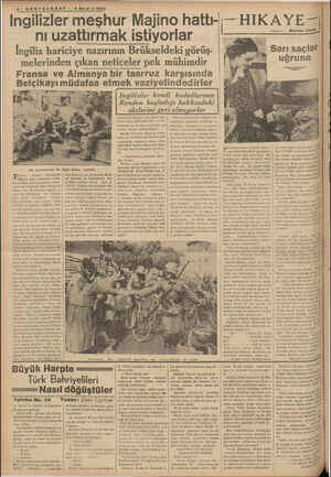    4— SONTELGRAF — 4 Mayıs 1937 ngilizler meşhur Majino hattı- — HIKAYE nı uzattırmak istiyorlar İi İngiliz hariciye nazırının