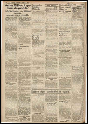  n aa e Kücalar <©. —a 2 - SONTELGRAF — 23 Mayıs 1937 Asiler Bilbao kapı- sına dayandılar Şehri kurtarmak için hükümet |...