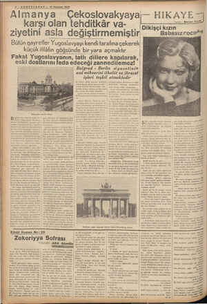    4*-SONTELGRAF — 16 Haziran 1937 -Almanya Çekoslovakyaya karşı olan tehditkâr va- ziyetini asla değiştirmemiştir Bütün...