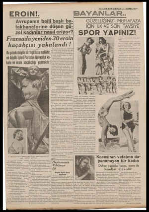  8 SBONTELGĞRAF 18 Mart 1938 BAYANLAR.. Avrupanın belli başlı ba-ı takhanelerine düşen gü- zel kadınlar nasıl eriyor? Fransada