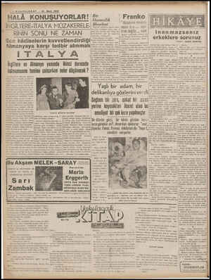  # — SONTELGRAF HALÂ KONUŞUYORLAR! — 23 Mart 1938 İNGİLTERE-İTALYA MÜZAKERELE- RİNİN SONU NE ZAMAN Socn hâdiselerin...