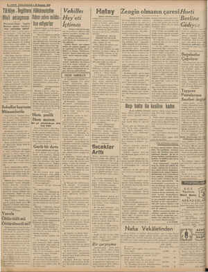    —SON TELGRAF— 5 Temmuz 1938 Türkiye - İngiltere, Hükümetciler “Mali anlaşması Adım adım müda- Parliamentoda — İngiliz...