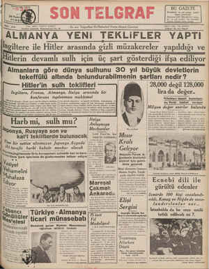    9 SAYISI HEK YERDE BU GAZETE İstanbulun en çok satılan bhakiki akşam gazetesidir İlânlarını SON TELGRAF'a veren- ler en çok