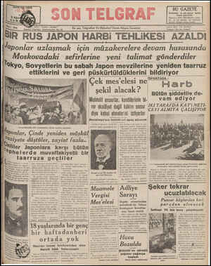  BİR R Japon BU GAZETE | İstanbulun çok satılan hakiki akşam gazetesidir İlânlarını SON TELGRAF"'a veren- ler en çok okunan