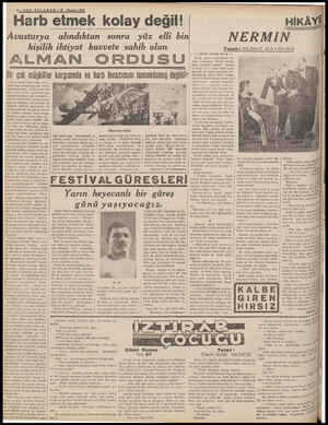  SON TELGRAF— &8 tos 1938 Harb etmek kolay değil! Avusturya “alındıktan sonra yüz elli bin kişilik ihtiyat kuvvete sahib olan