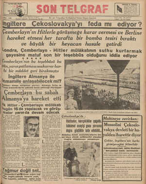    Yazı İşleri: Telefon 20827 — — İstanbul Cağaloğlu Nuruosmaniye No: 54 İngiltere Çekoslovakya'yı Çemberlayn'ın Hitlerle...