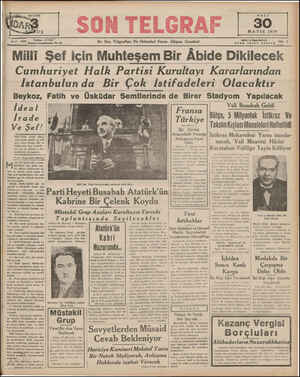  SON TELGRAF En Son Telgrafları Ve Haberleri Veren Akşam Gazetesi SALI 30 MAYIS 1939 Sahib ve Başmuharriri: ETEM İZZET BENİCE