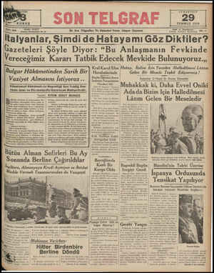  SAYI ; “o Telefen: İtal Gazeteleri Şöyle Diyor: İstanbul Nurdgosmaniye No. 64 yanlar, Şimdi de Hatayamı Göz Diktiler? : “Bu