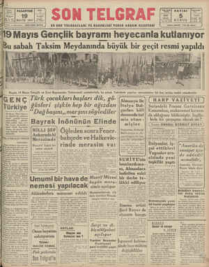       GENÇ Türkiye 19 Mayıs Türk bünyesi- ne Atatürk'ün şahsında €bedi — gençlik sırrınm nefhedildiği — gündür. Türk milleti