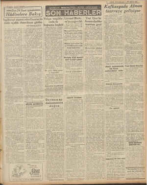    : ; "  8-.SON TELGRAF— 29 ami0i iere -Günün siyasi icmali. —— Son 24 Saat içinde —— ' kHâdiselere Bakış ÜÜ mee e y ea nere