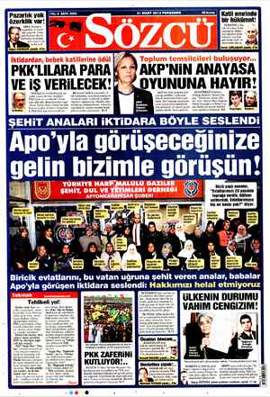  Pazarlık yok BALE YE RE 21 MART 2013 PERŞEMBE Katil emrinde özerklik var! bir hükümet! SIRA Öcalan'a TÜRKİYE'yi İm- A...