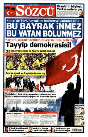  e Rezaletin böylesi: Yurtseverlere gaz LYA NİNNİ LAZ GAİN ARNA BU VATAN BÖLÜNMEZ ie Tayyip demokrasisi! PKK paçavrası ap ve