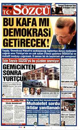    EEE 30 EYLÜL 2013 PAZARTESİ ç -$ Turgut Özakman'dan wa z © Erdoğan'a ders van ve öpeeki gü vet ti ' Fi e demokkasi) EYER E
