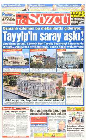      SINIRDAKİ DOPDOLU 3 ED BiR PAZAR Lİ Bugün 2 gazete birden... Bayinizden mutlaka İsteyin Burayı Davutoğlu'na bırakıyor!