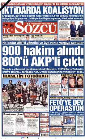  (KTIDARDA KOALISYON Erdoğan'ın, 2019'daki seçime kadar yüzde 51.lük gücünü korumak için Bahçeli'ye ihtiyacı va YIL: 10 SAYI: