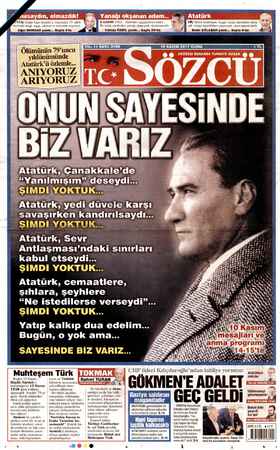  REEL 10 KASIM 2017 CUMA KR İ72NİYi AR MDR A ETTİR ET RE ll ke) gil çe “Atatürk, yedi düveie karşı savaşırken kandırılsaydı...